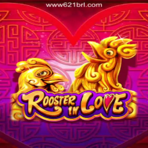 Discover the Exciting World of RoosterInLove: A Journey into 621BRL.COM Oficial Slots Brasil #1